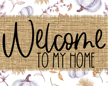 Welcome To My Home Sign Dco-00076 For Wreath 8X10 Metal
